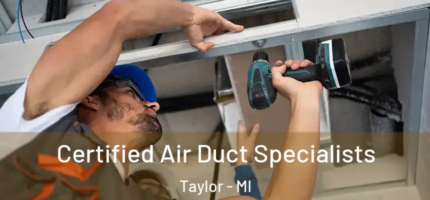  Certified Air Duct Specialists Taylor - MI